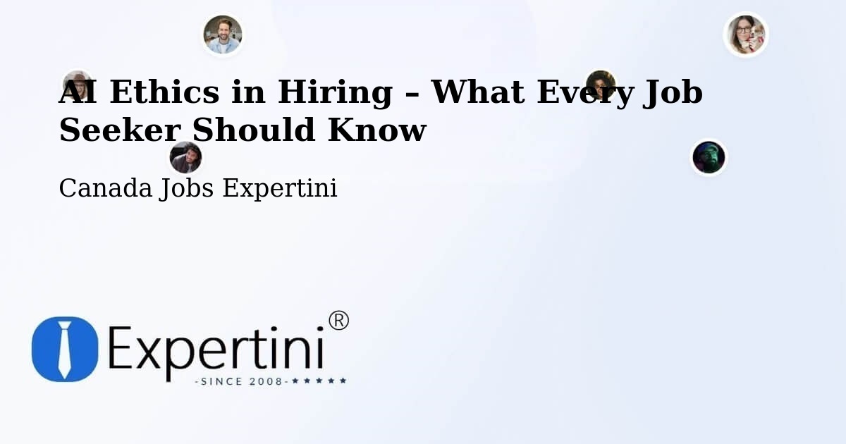AI Ethics in Recruitment & Hiring – New Westminster - New Westminster, Canada Jobs Expertini