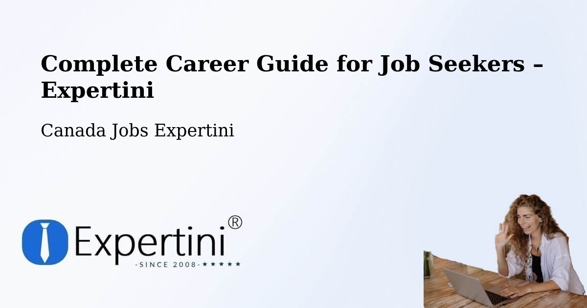 Career Guide for Job Seekers – New Westminster - New Westminster, Canada Jobs Expertini
